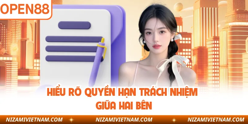 Hiểu rõ quyền hạn trách nhiệm giữa hai bên